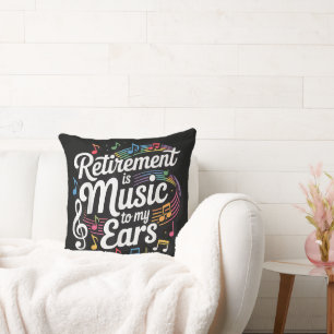 Ruhestand ist Musik für meine Ohren Kissen