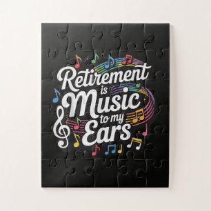 Ruhestand ist Musik für meine Ohren Puzzle