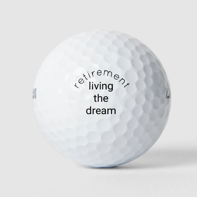 Ruhestand Leben den Traum Golfball (Vorderseite)