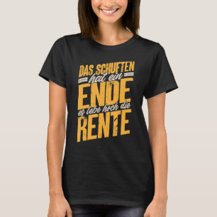 Ruhestand Lustiger Ruhestand Eintritt Hoch soll er T-Shirt
