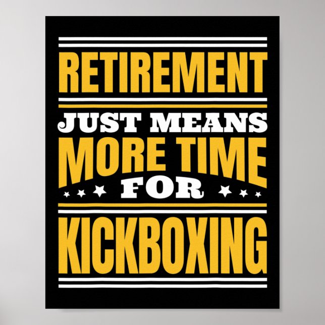 Ruhestand Mehr Zeit für Kickboxen Poster (Vorne)