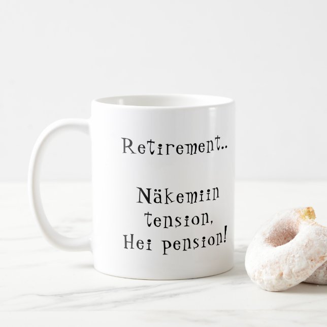 Ruhestand Näkemiin Spannung Hei Rente! Finnisch Kaffeetasse (Mit Donut)