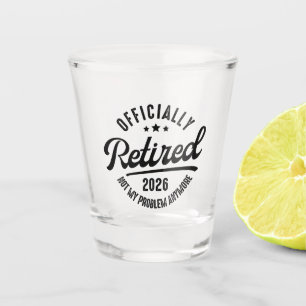 Ruhestand offiziell 2026 Lustiger Ruhestand Schnapsglas