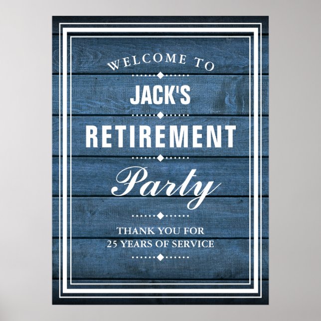 Ruhestand Party Blue Rustic Wood Begrüßungszeichen Poster (Vorne)