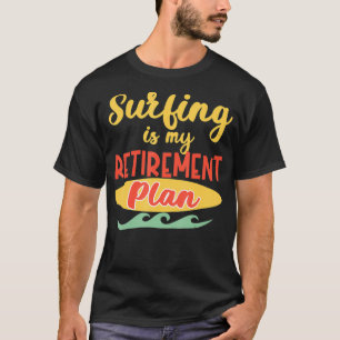 Ruhestand Party Geschenk Surfen Surfer Funny Cowor T-Shirt