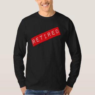 Ruhestand Rentenstatus gekennzeichnet T-Shirt