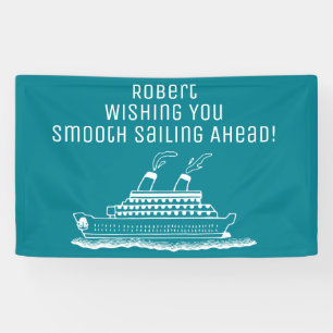 Ruhestand Smooth Sailing Cruise Ship Party Banner