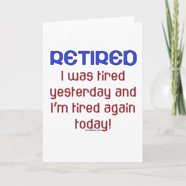 Ruhestand & Tired Karte (Vorderseite)