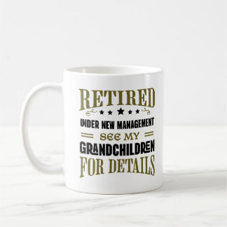 Ruhestand unter neuem Management sehen meine Großk Kaffeetasse