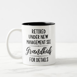 Ruhestand unter neuer Leitung Siehe Großkinder Zweifarbige Tasse