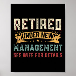 Ruhestand unter New Management Siehe Ehefrau Funny Poster
