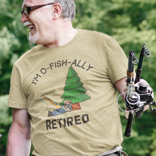 Ruhestandard T-Shirt (I'm O Fish Ally Retired Fishing Shirt)