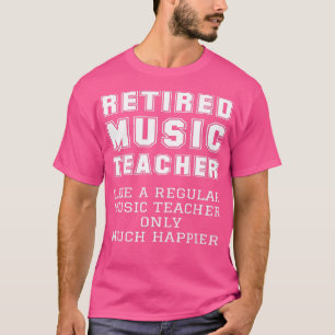 Ruheständige Musiklehrer-Rente wie nur regulär T-Shirt