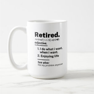 Ruheständiges Definition-Substantiv, Funny Retire Kaffeetasse