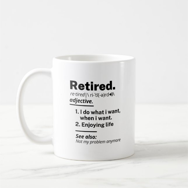 Ruheständiges Definition-Substantiv, Funny Retirem Kaffeetasse (Links)