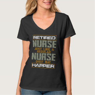 Ruheständischer Spaß wie normale Krankenschwester  T-Shirt