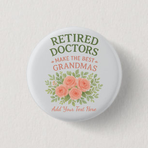 Ruheständler Arzt Beste Oma Florales Ruhestandsges Button