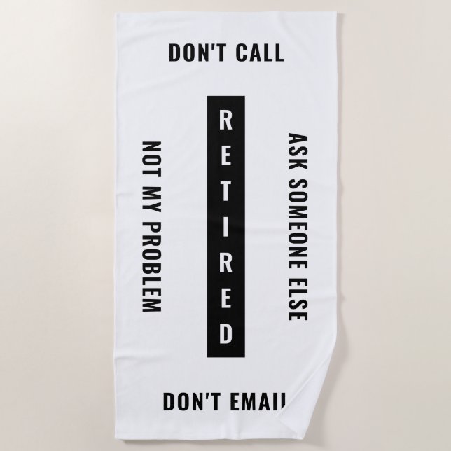 Ruheständler nicht mein Problem Funny Retirement V Strandtuch (Vorderseite)