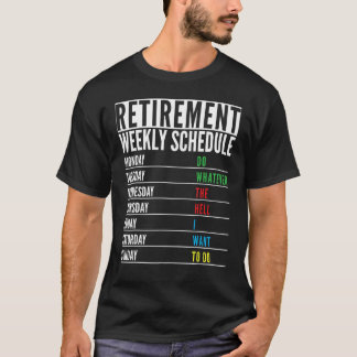 Ruheständler Present Funny Retirement Wochenplan T-Shirt