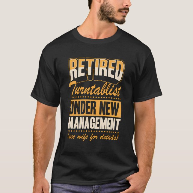 Ruheständler unter neuem Management Siehe Ehefrau T-Shirt (Vorderseite)