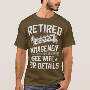 Ruheständlerin unter neuem Management Siehe Ehefra T-Shirt