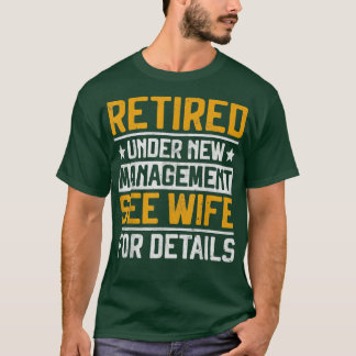 Ruheständlerin unter neuem Management Siehe Ehefra T-Shirt