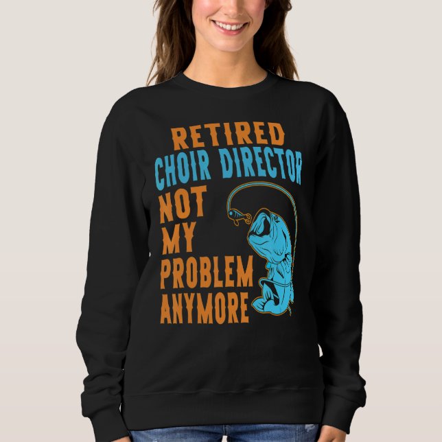 Ruheständlicher Choreograf Sweatshirt (Vorderseite)