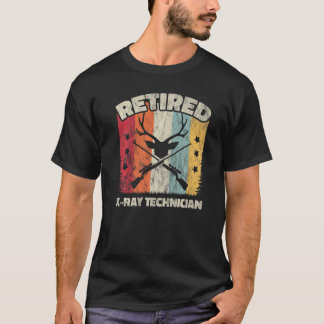 Ruheständlicher Röntgentechniker T-Shirt