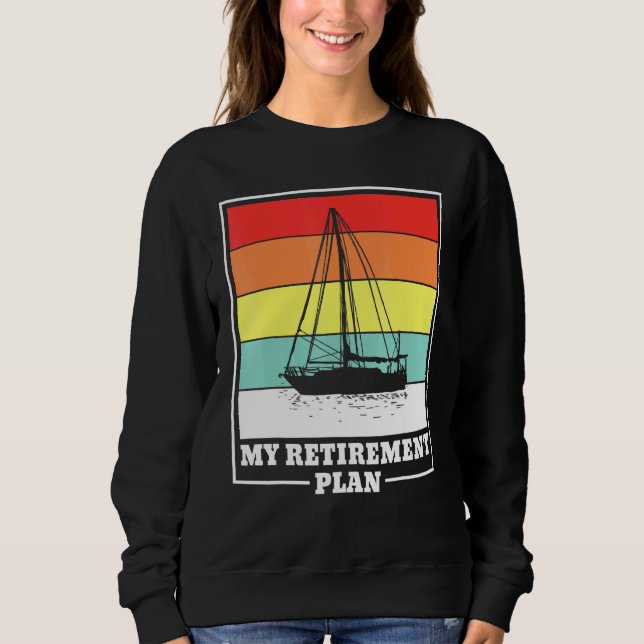 Ruhestandsboot Segelboot Sweatshirt (Vorderseite)