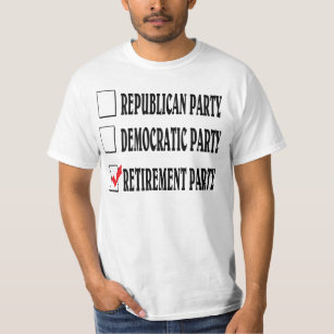 Ruhestandspartei T-Shirt
