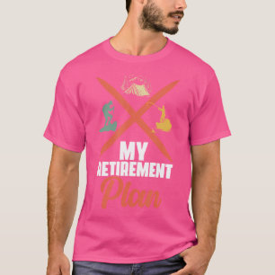 Ruhestandsplan Camping Felskletterboot Fischen T-Shirt
