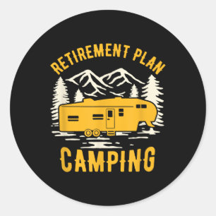 Ruhestandsplan - Camping - Für 5th Wheel Camper Runder Aufkleber