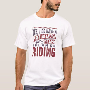 Ruhestandsplan fahren T-Shirt