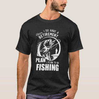 Ruhestandsplan: Funny Men Vater Fischen T-Shirt