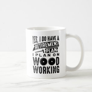 Ruhestandsplan Holz Kaffeetasse