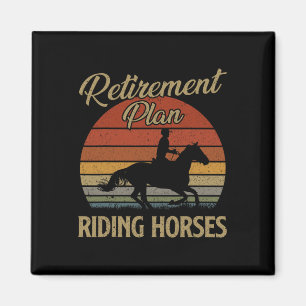 Ruhestandsplan Reitpferde Pferdeliebhaber-Geschenk Magnet
