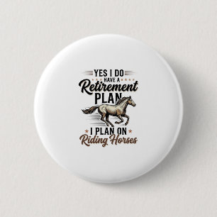 Ruhestandsplan Reitpferde Vintage-Shirt-Design Button