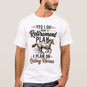 Ruhestandsplan Reitpferde Vintage-Shirt-Design T-Shirt
