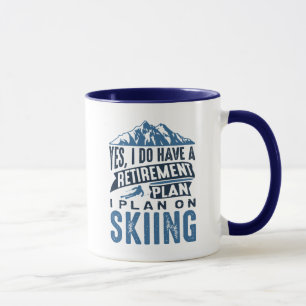 Ruhestandsplan Skifahren Tasse