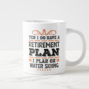 Ruhestandsplan Wasserski Geschenk Funny Jumbo-Tasse