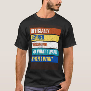 Ruhestätte des LKW-Fahrers Ruhestand LKW Dri T-Shirt