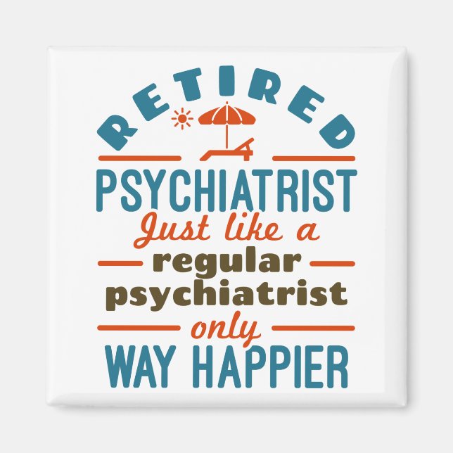 Ruhestätte Psychiater Happier Psychiatrie Rente Magnet (Vorne)