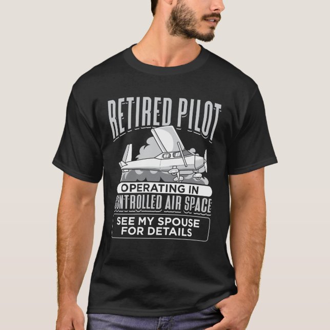 Ruhestättigter Pilot im kontrollierten Luftraum T-Shirt (Vorderseite)