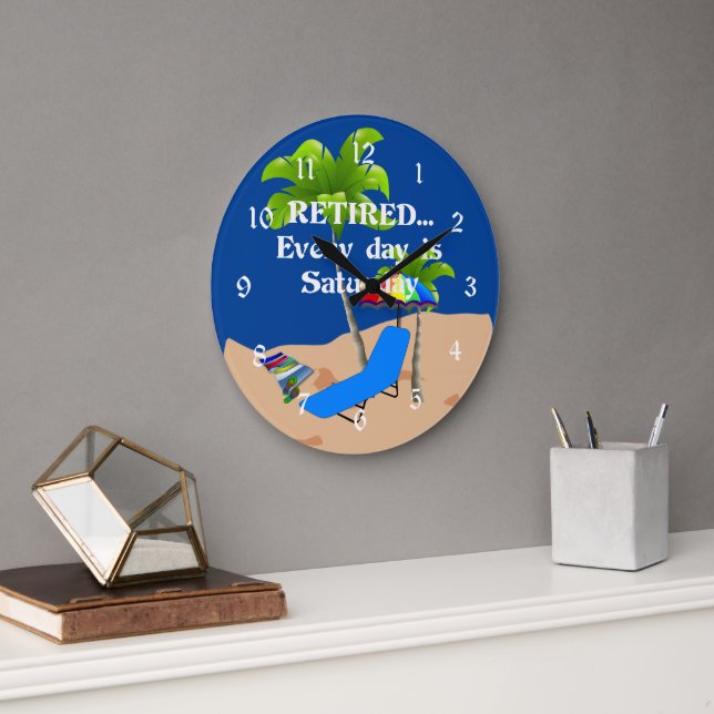 Ruhet... Jeder Tag ist Samstag. Große Wanduhr (Büro)