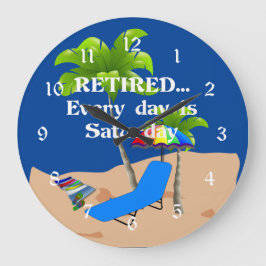 Ruhet... Jeder Tag ist Samstag. Große Wanduhr