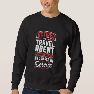 Ruhetag Agent nicht mehr in Betrieb Sweatshirt