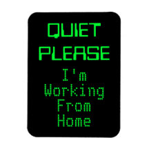 RUHIG BITTE arbeite ich von Zuhause-Magnetic-Zeich