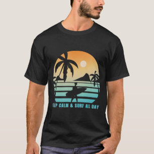 Ruhig bleiben, den ganzen Tag surfen, Retro-Sonnen T-Shirt