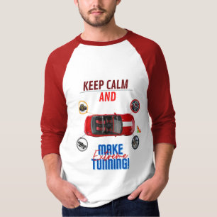 RUHIG BLEIBEN UND EXTREM TUNEN T-Shirt