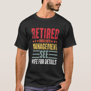 Ruhig unter "New Management" Siehe Ehefrau Vater R T-Shirt